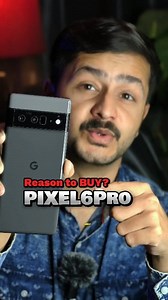 109K views · 1.8K reactions |  Why Buy Google Pixel 6 Pro?  Top...