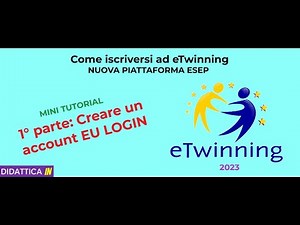 Tutorial Come iscriversi ad eTwinning nuova piattaforma ESEP - 1° parte: creare un account EU LOGIN