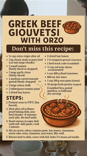 Sunday-style comfort, straight from a Greek kitchen—this one fills the house with love (and cinnamon-spiced magic). ❤️ Here's how to make that Greek Beef Giouvetsi with Orzo your new family favorite: 1️⃣ Sear big chunks of beef in olive oil till browned, then set aside. 2️⃣ In the same dish, sauté onion, garlic, carrot & celery. Stir in tomato paste, bay leaves, cinnamon, wine, stock, tomatoes & water. Nestle the beef back in. 3️⃣ Cover and bake low & slow at 170°C for 2½ hrs. 4️⃣ Toss in orzo p