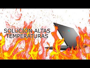 Solución Altas Temperaturas PORTÁTIL - Alienware m15 Ryzen Edition (y mejora de FPS en Gaming).