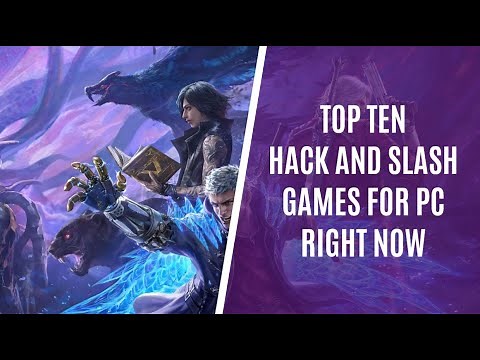 Top 10 Hack and Slash Games for PC Right Now