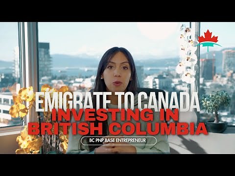 How to emigrate to Canada by Investing in British Columbia 🇨🇦 BC PNP Base Entrepreneur Program