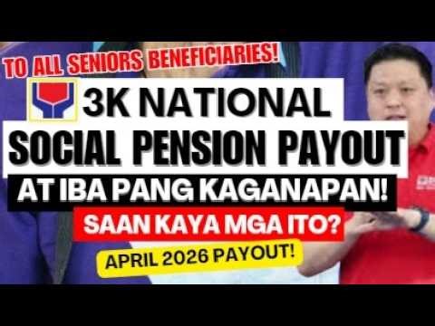 JUST IN TO ALL SENIORS BENEFICIARIES! 3K SOCIAL PENSION PAYOUT UPDATES FOR APRIL 2026! SAAN KAYA ITO