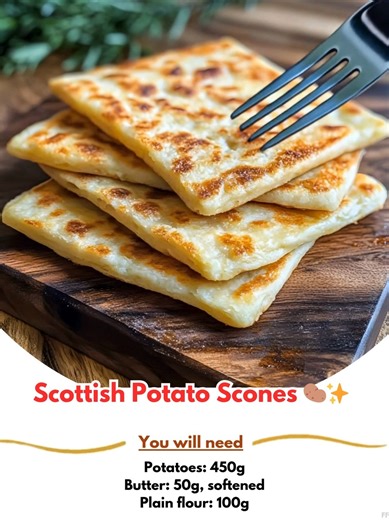 Scottish  Potato Scones 凜✨ Soft, fluffy, and slightly crisp on the outside, these traditional Scottish potato scones (or tattie scones) are a breakfast staple. Serve them warm with butter, eggs, or a hearty fry-up for a comforting and delicious start to the day. Ingredients 凜 For the Potato Scones: ..... Full Recipe in Coʍmеոτ   | Easy Family Recipes | Facebook