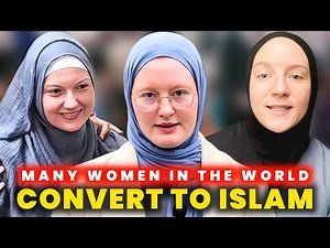 Many Women Become Muslim | Amazing Stories of Converts to Islam