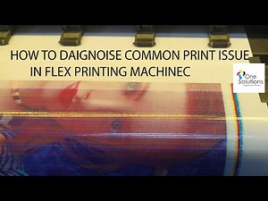 How to Diagnose Print Failure Issue in Flex Printing Machine | ONE SOLUTIONS