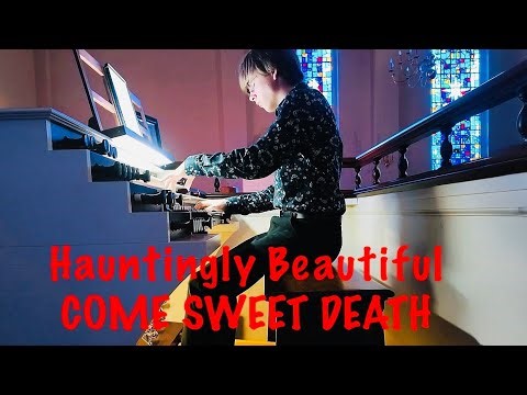 COME SWEET DEATH, BWV 478 - Bach/Virgil Fox arrangement on pipe organ #classicalmusic #music #organ