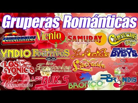 GRUPERAS ROMANTICAS DE AYER Y HOY LO MEJOR - TEMERARIOS, LIBERACIÓN, BUKIS, BRYNDIS,VIENTO Y SOL