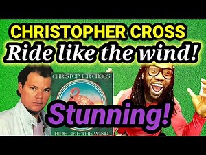 First time hearing CHRISTOPHER CROSS - RIDE LIKE THE WIND REACTION