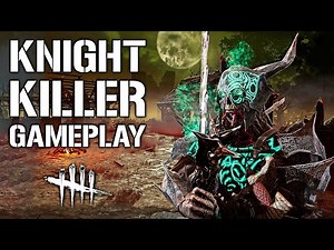 LE CHEVALIER / THE KNIGHT KILLER GAMEPLAY | DEAD BY DAYLIGHT