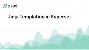 Superset演示 - jinja模板