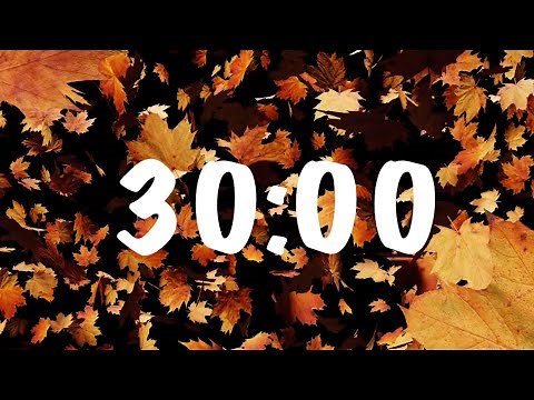 30 Minute Nice Fall Timer with Music | Autumn 30 Minute Timer with Music | Soothing Lovers