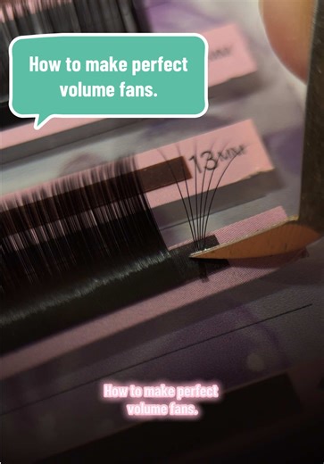 How to Make Perfect Volume Fans for Eyelash Extensions
