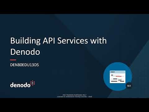 Building API Services with Denodo (Course Overview)