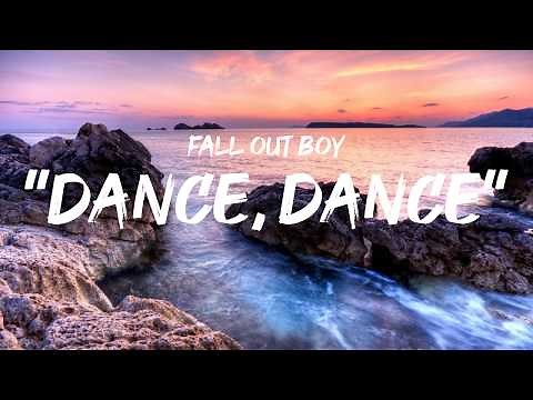 Fall Out Boy - Dance, dance (lyrics by GoodLyrics)