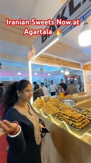 Iranian Sweets Now at Agartala 🔥