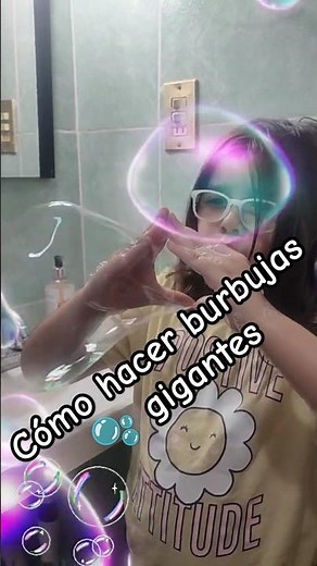 Cómo hacer burbujas 🫧 gigantes