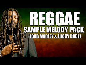 [FREE] REGGAE SAMPLE MELODY PACK + STEM 2023 (BOB MARLEY & LUCKY DUBE)