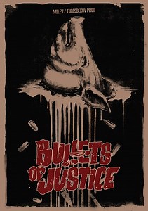 Bullets of Justice | Film | 2019