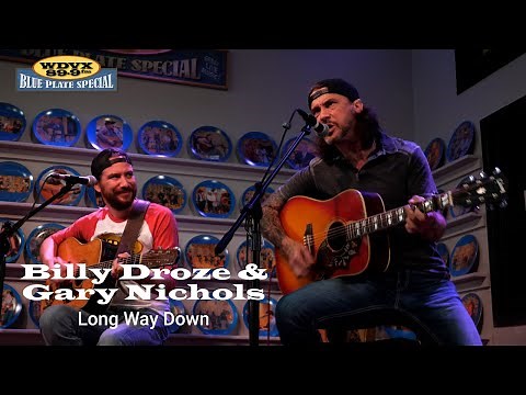 Billy Droze & Gary Nichols - Long Way Down | WDVX Blue Plate Special