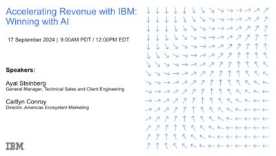 Accelerating revenue with IBM Webinar |           Winning with AI and Hybrid Cloud