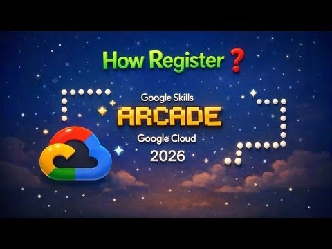 Google Arcade 2026: Level Up Your Registration Game (Early Bird Access!) #google #googlearcade