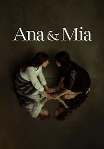Ana & Mia streaming: where to watch movie online?