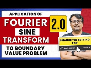 Fourier Transform 2.0 | Solution of Boundary Value Problem (PDE) by Fourier Sine Transform
