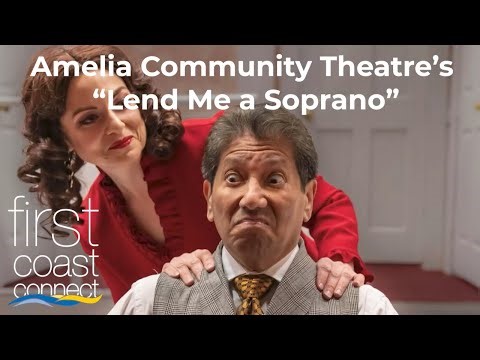 First Coast Connect: Amelia Community Theatre’s production,"Lend Me a Soprano"