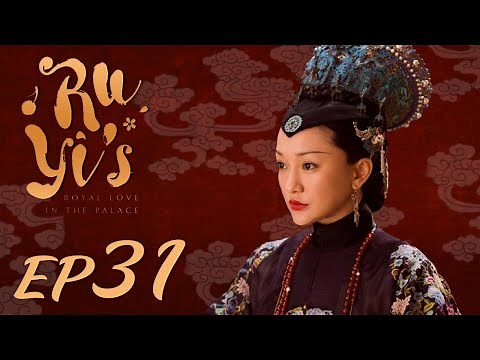 ENG SUB【Ruyi's Royal Love in the Palace 如懿传】EP31 | Starring: Zhou Xun, Wallace Huo