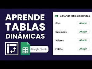 Aprende a usar Tablas Dinámicas en Google Sheets | Tutorial | Curso