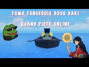 Location and how to obtain Buso Haki (Grand Piece Online)