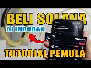 Tutorial Cara Beli SOLANA di INDODAX Langsung Cair | BKD tutorials Indodax Untuk Pemula