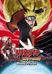 Naruto Shippuden the Movie: Blood Prison - streaming