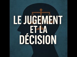 XIX Le jugement et la décision