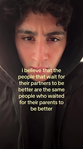 Still Waiting for Them to Be Better?