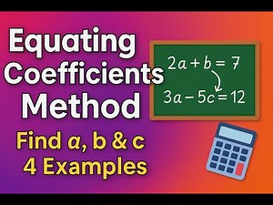 Equating Coefficients Method|Find values of a,b & c using the equating coefficients method very easy