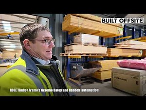 Factory Tour: EDGE Timber Frame uses Randek machinery – with Graeme Batey