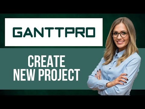 How to Create New Project on GanttPro — Step by Step GanttPro Tutorial