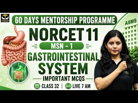NORCET 11 Exam Preparation | MSN-1 GASTROINTESTINAL SYSTEM MCQ | Concept & Top MCQs Class