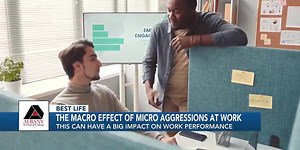 The Macro Effect of Microaggressions At Work
