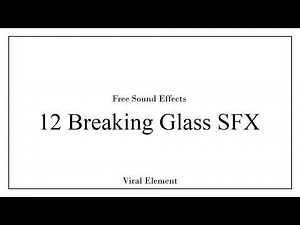 12 Free Breaking Glass Sound Effects | High Quality, Free Download