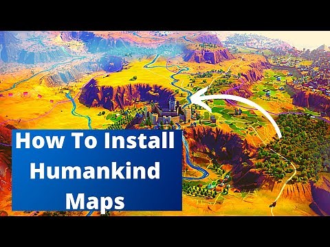 How to play Humankind CUSTOM MAPS! (Link to maps below)