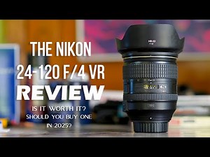The Nikon 24-120 f/4 VR Review | Is It Worth It? | My Experience | A Good & Versatile Budget Lens