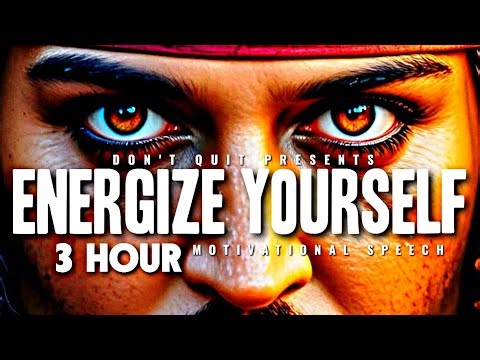 ENERGIZE YOURSELF - 3 HOUR Motivational Speech Video | Gym Workout Motivation