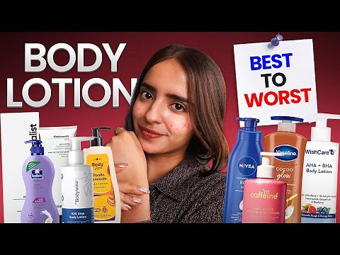 Best to Worst Body Lotions — Don’t Buy Before Watching This!