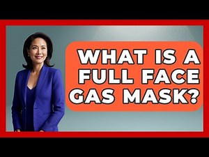 What Is A Full Face Gas Mask? - Tactical Warfare Experts