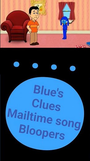 Blue's clues mailtime song Bloopers