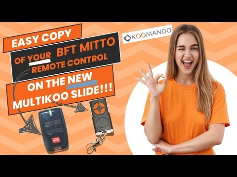 Copy of a BFT MITTO remote control on the MULTIKOO SLIDE [complete tutorial]