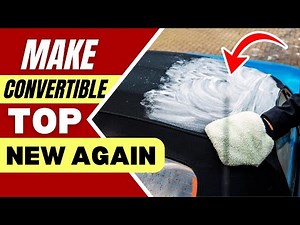 How to Clean A Convertible Soft Top (Fast, Safe & Effective)